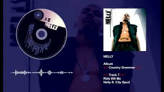 Nelly ft. City Spud - Ride Wit Me