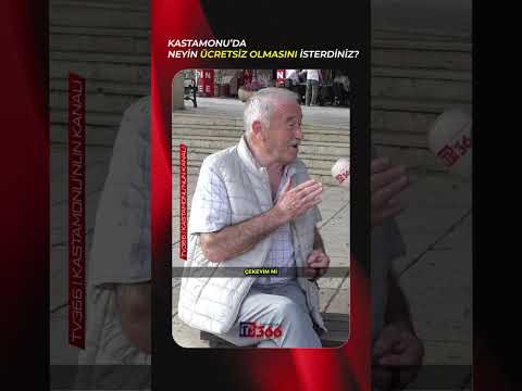 Kastamonu'da neyin ücretsiz olmasını isterdiniz? #Kastamonu #KastamonuHaber #TV366