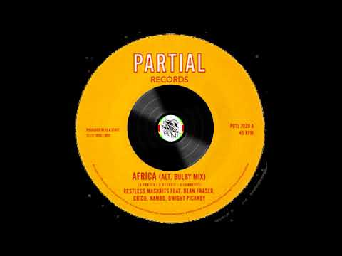 Restless Mashaits feat. Dean Fraser, Chico, Nambo, Dwight Pinkney ‎– Africa (Alt. Bulby Mix) – A1