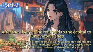 After the divorce, she returned to the capital to run a noodle shop P2