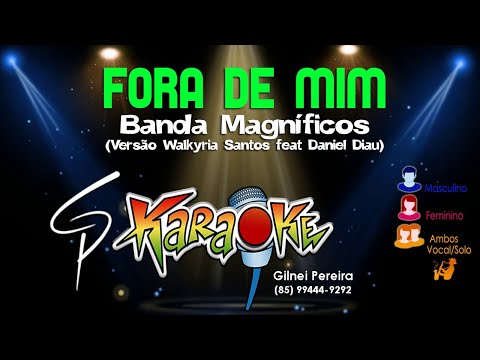 Karaokê Banda Magníficos - Fora de Mim