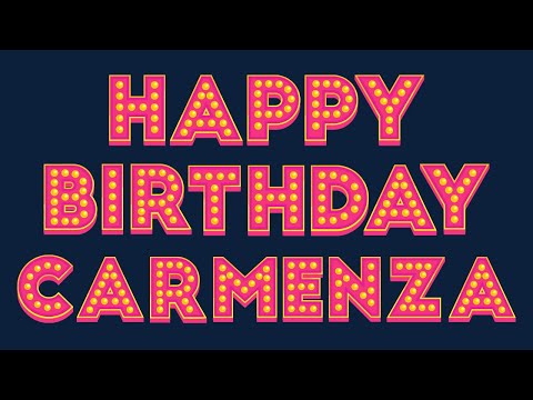 Happy Birthday Carmenza