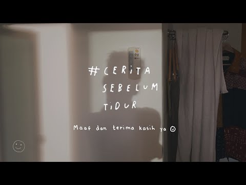 Maaf dan terima kasih ya - CERITA SEBELUM TIDUR Eps. 74