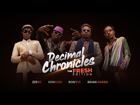 Decimal Chronicles -  The Fresh Edition (KonKodi x Brian Nadra x Bon'Eye x Zzero Sufuri)