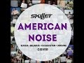 Skillet American Noise ( Russian PanHeads cover ...