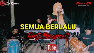 Download lagu SEMUA BERLALU versi TANJI progresif (tanjidor)- INA SALSA fily kurcaci LIVE SESSIONS mp3 Download lagu SEMUA BERLALU versi TANJI progresif (tanjidor)- INA SALSA fily kurcaci LIVE SESSIONS mp3