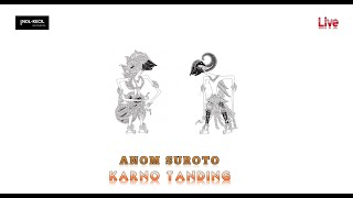 Download lagu KARNO TANDING Jadul Ki.Anom Suroto Full Non STOP Live mp3