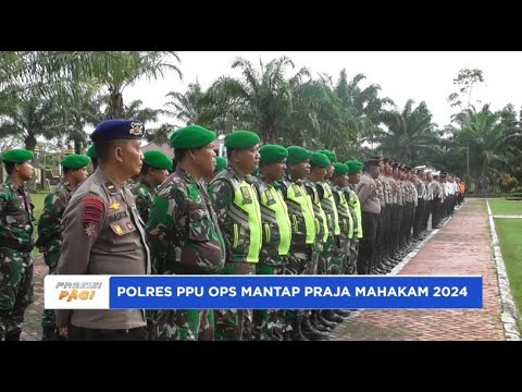 POLRES PPU OPS MANTAP PRAJA MAHAKAM 2024