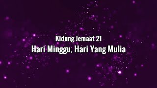 KJ 21 Hari Minggu, Hari Yang Mulia