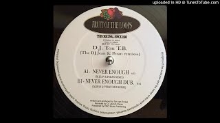 DJ Ton T.B. - Never Enough (DJ Jean & Peran Remix)