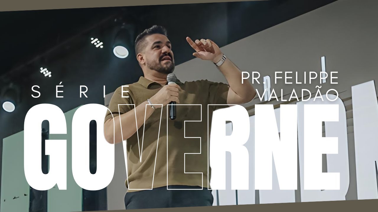 PR. FELIPPE VALADÃO na SÉRIE GOVERNE