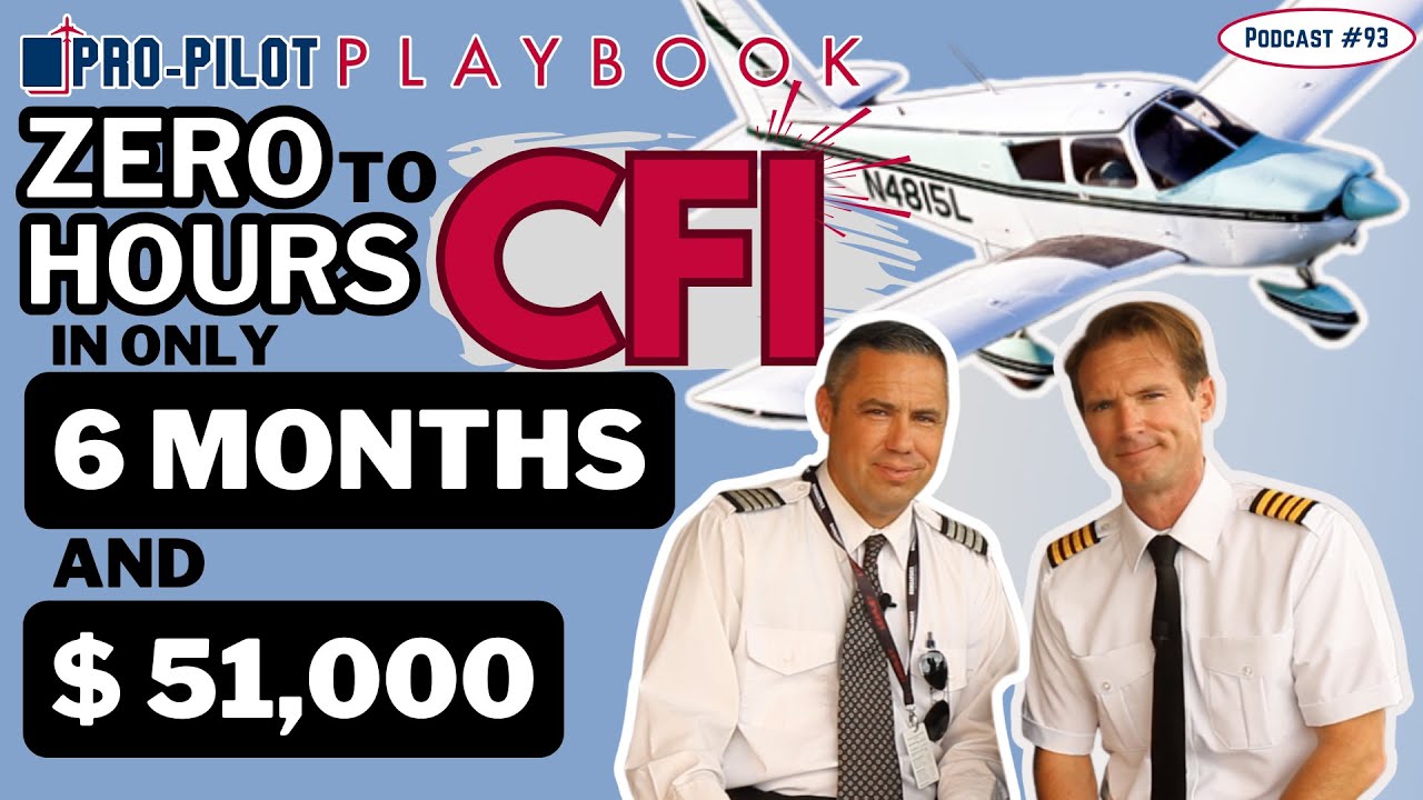Zero Hours to CFI in SHORT 6 Months at BARGIN $51,000: Here's How It's Done // #93