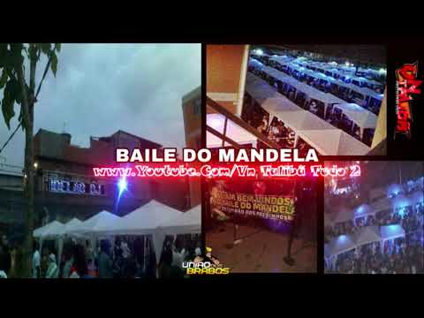- - SET MIXADO SO AS MELHORES DO BAILE DO MANDELA | SO CORO TUDO QUE ROLAVA NO BAILE DO MANDELA ♪