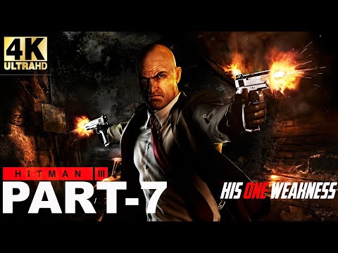 HITMAN 3 Walkthrough Gameplay Part 7 || HIS ONE WEAKNESS || 4K 60FPS