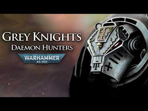Grey Knights: Daemon Hunters | Warhammer 40k Lore