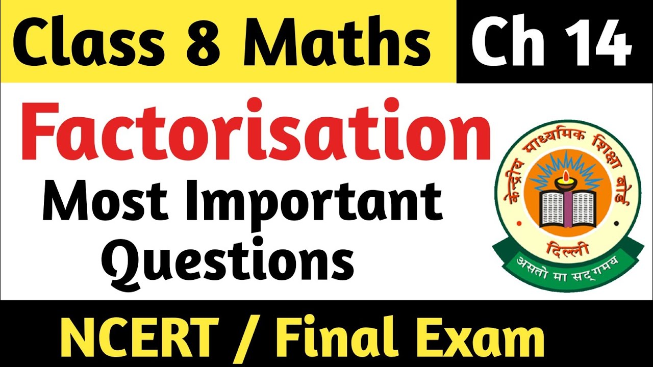 NCERT Class 8 Maths Factorisation Most Important Questions | Factorisation Class 8 | Chapter 14