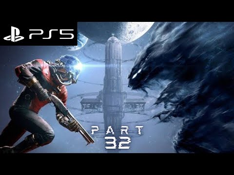 PREY | Full Story Campaign | PS5 Gameplay | Part 32