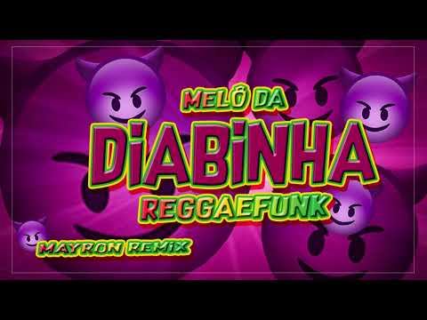 MELÔ DA DIABINHA VS REGGAEFUNK 2025 • MAYRON REMIX @DJGledson100Roots