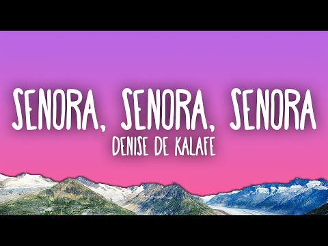Señora... Señora... Señora