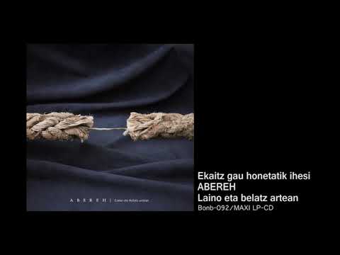 ABEREH - "Ekaitz gau honetatik ihesi"