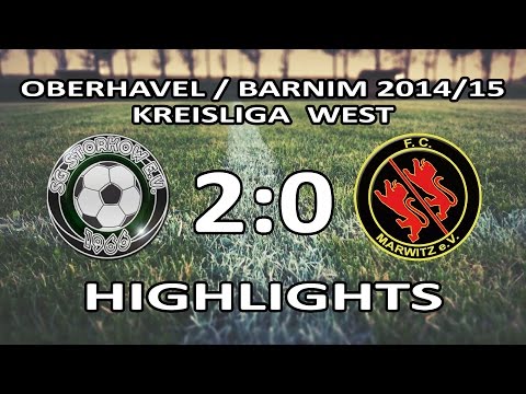 SG STORKOW - FC MARWITZ 2:0 - Highlights [Kreisliga West OHV/BAR 2014/15 - 24.Spieltag]