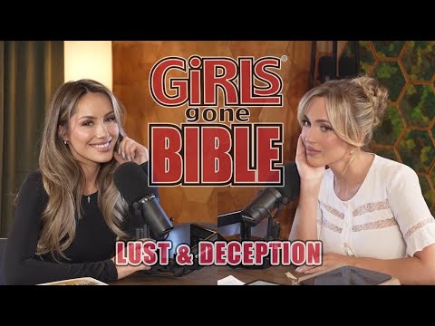 Lust & Deception | Girls Gone Bible