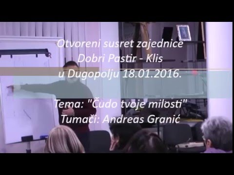 2016.01.18 - Otvoreni susret - tema 'Čudo tvoje milosti' - tumači Andreas (samo zvuk)