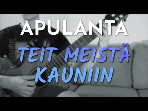 Teit Meistä Kauniin - Apulanta