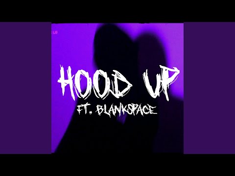 HOOD UP (feat. blankspace & shxpe)