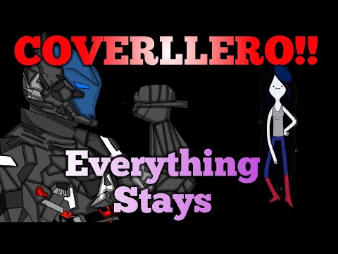 Everything Stays "Cover"|By Caballero De Arkham