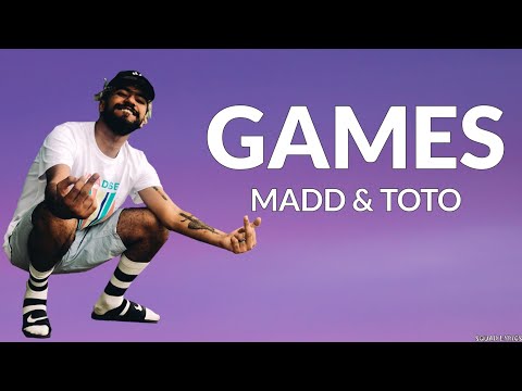 MADD & ElGrandeToto - Games (Lyrics / Paroles)