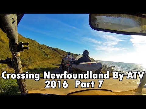 Crossing Newfoundland By ATV 2016 - Part 7 of 7
