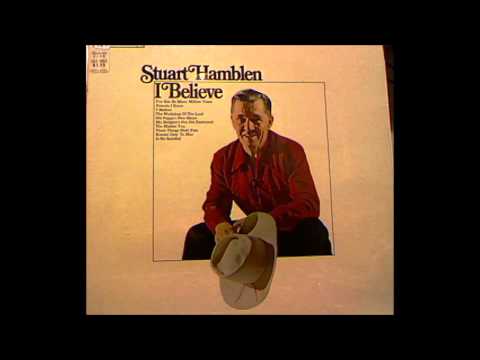Stuart Hamblen - Known Only To Him [no adverts]