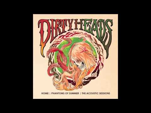 The Dirty Heads - Strike Gently
