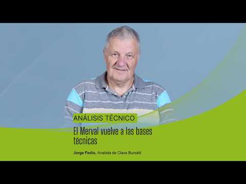 El Merval vuelve a las bases técnicas