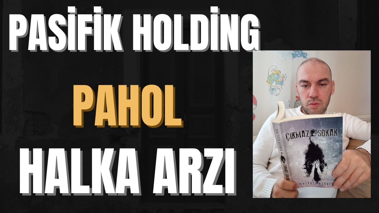 Pasifik Holding PAHOL Halka Arzı 