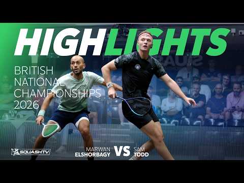 🏴󠁧󠁢󠁥󠁮󠁧󠁿 Todd v Ma. ElShorbagy 🏴󠁧󠁢󠁥󠁮󠁧󠁿 | British National Championships 2026 | SEMI-FINAL HIGHLIGHTS