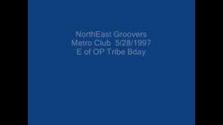 Northeast Groovers Metro Club 5/28/1997 E of OP Tribe Bday