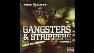 Too Short Gangsters  Strippers