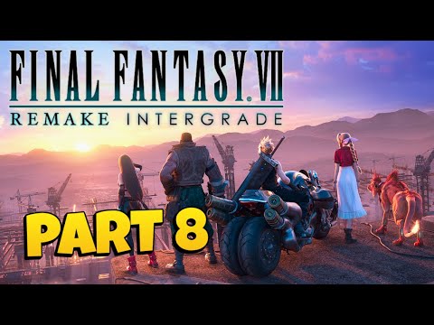 Final Fantasy VII Remake Intergrade Playthrough Gameplay Part 8 - No commentary