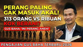 Download lagu GUS BAHA: The Story of the Battle of Badr, the Most Unreasonable yet Most Special Battle - Latest... mp3
