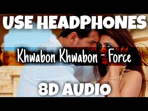 Khwabon Khwabon - Force | KK, Suchitra | 8D Audio - U Music Tuber 🎧