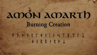 Amon Amarth - Burning Creation (Lyric Video)