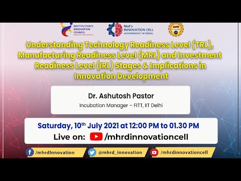 "Understanding Technology Readiness Level (TRL), Manufacturing Readiness Level (MRL) and Investment