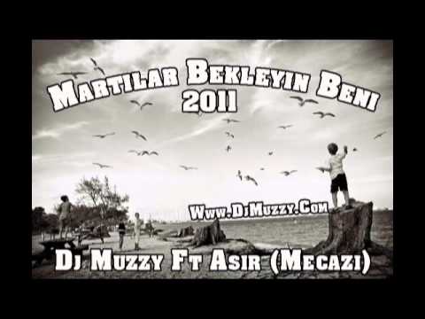 Asır (Mecazi) Ft DJmUzzy - Martılar Bekleyin Beni 2011