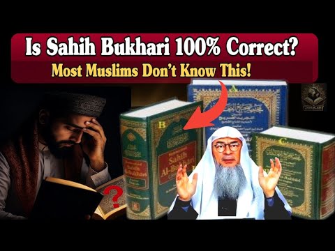 The Reality of Sahih Bukhari’s Authenticity – What Most Muslims Don’t Know! – Sheikh Assim Al Hakeem