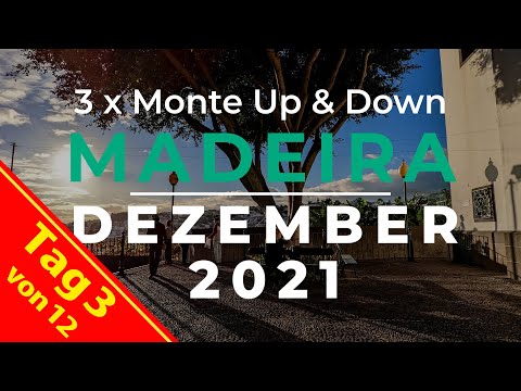 Madeira Reise 2021 - Tag 3 - Monte up & Schlittenfahrt down