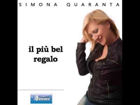 IL PIU' BEL REGALO (Moderato Bajon) - Simona Quaranta