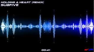 SubFive - Holding A Heart (Remix)
