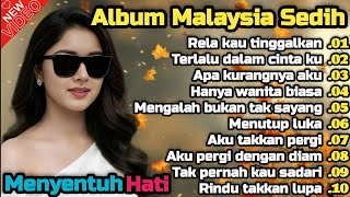 Download lagu Album Lagu Malaysia Paling Sedih 😭 Lagu Bikin Nangis 💫 Cocok Untuk Menemani Hari-hari mu  mp3
